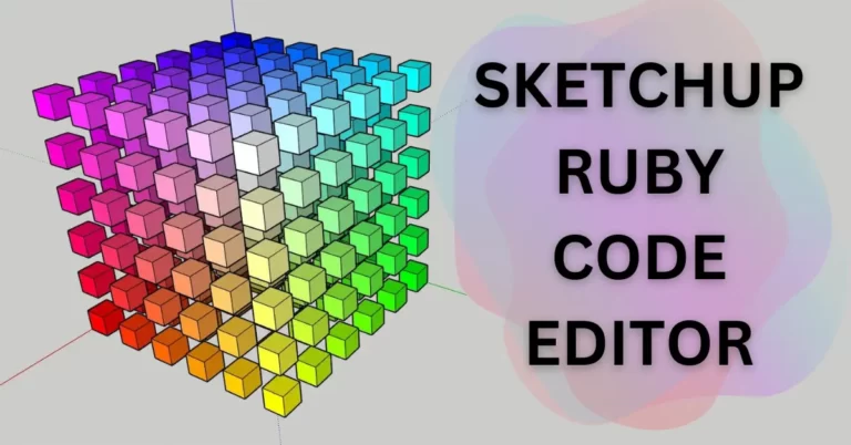 Brief Note on SketchUp Ruby Code Editor