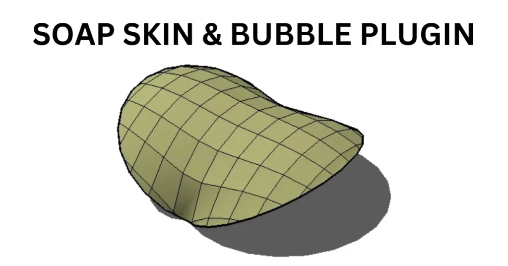 Soap Skin Bubble Plugin